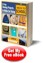 "6 Free Sewing Projects to Make for Going Back to School" eBook