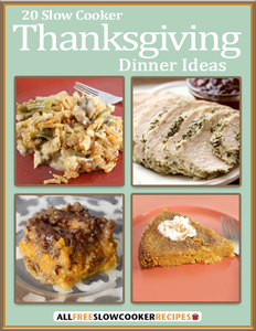 "20 Slow Cooker Thanksgiving Dinner Ideas" eCookbook