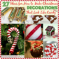 27 Ideas for How to Make Christmas Decorations That Look Like Candy
