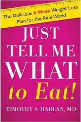 Just Tell Me What To Eat! Book Review