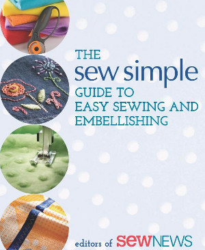 The Sew Simple Guide to Easy Sewing and Embellishing | AllFreeSewing.com