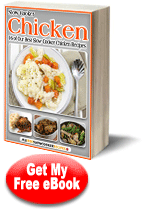 "Slow Cooker Chicken: 16 of Our Best Slow Cooker Chicken Recipes" Free eCookbook