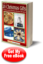 "How To: 20 Christmas Gifts to Make and Christmas Dessert Recipes" eBook