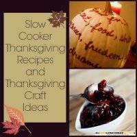 14 Slow Cooker Thanksgiving Recipes and Thanksgiving Craft Ideas