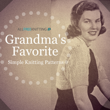 20 of Grandma's Favorite Simple Knitting Patterns