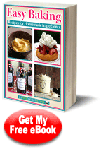 "9 Easy Baking Recipes for Homemade Ingredients" Free eCookbook