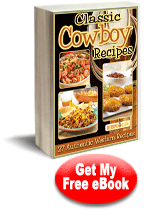 "Classic Cowboy Recipes: 27 Authentic Western Recipes" eCookbook
