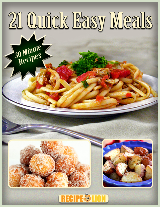 30 Minute Recipes: 21 Quick & Easy Meals Free eCookbook | RecipeLion.com