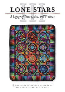 Lone Stars III: A Legacy of Texas Quilts, 1986-2011