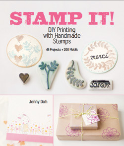 Stamp It! DIY Printing with Handmade Stamps