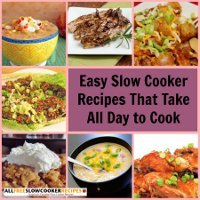 All Day Recipes: 39 Easy Slow Cooker Recipes That Take All Day to Cook + Bonus All Day Recipes