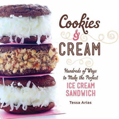Cookies and Cream - Hundreds of Ways to Make the Perfect Ice Cream Sandwich Cookbook Review