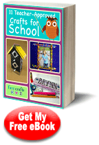 11 Teacher-Approved Crafts for School free eBook