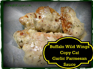 Copycat Buffalo Wild Wings Garlic Parmesan Sauce