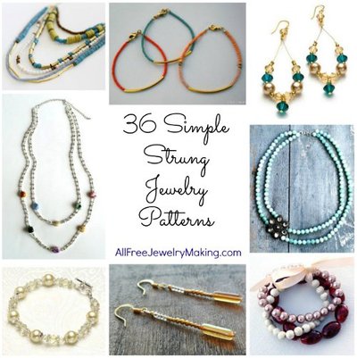 36 Simple Strung Jewelry Patterns