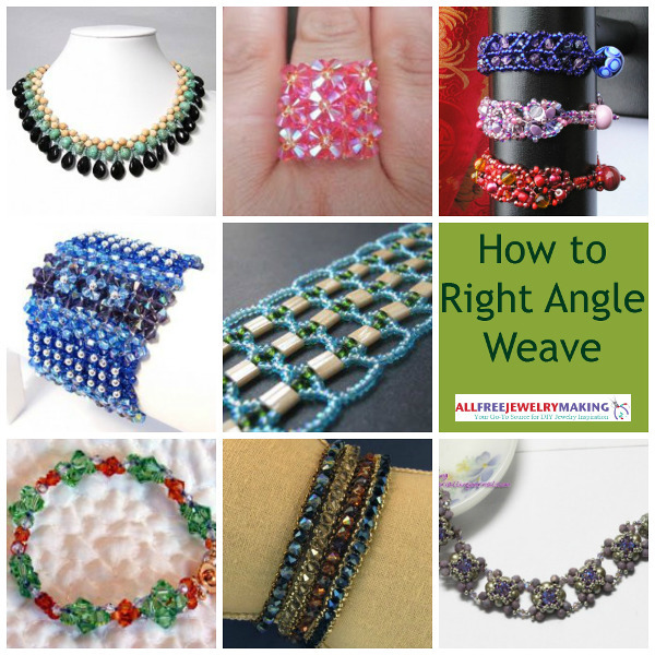 How to Right Angle Weave: 18 Right Angle Weave Beading Patterns