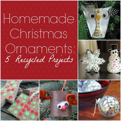 Homemade Christmas Ornaments: 5 Recycled Projects