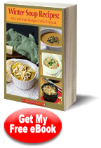 "Winter Soup Recipes: 8 Simple Soup Recipes for the Copycat" Free eCookbook