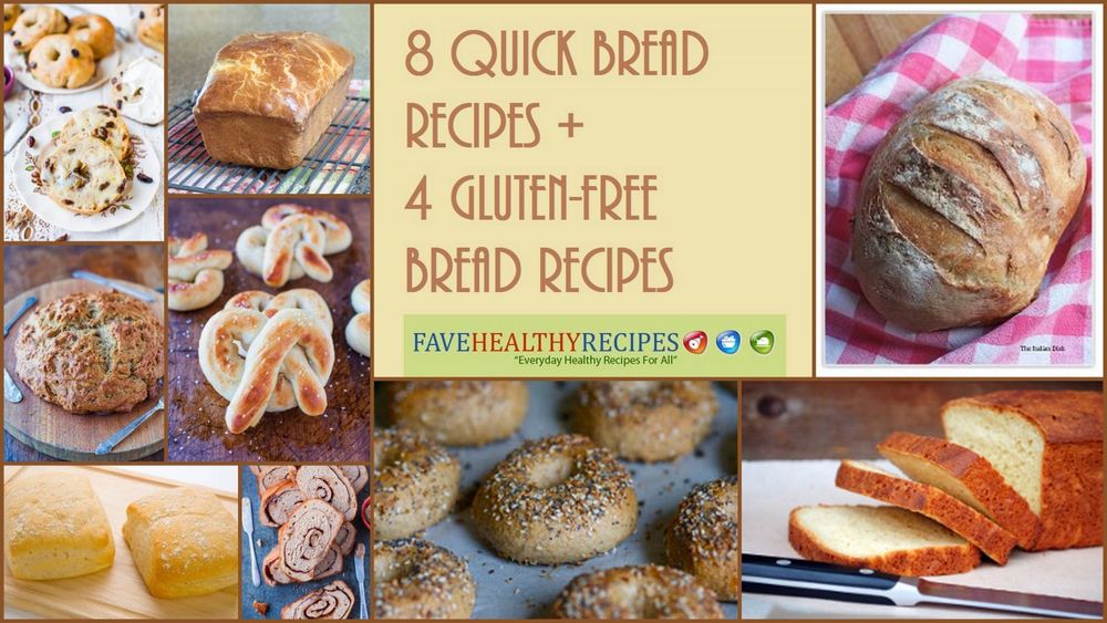 8 Quick Bread Recipes + 4 Gluten Free Bread Recipes ...