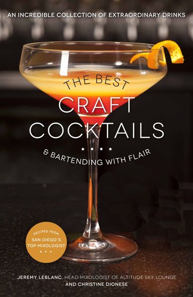 The Best Craft Cocktails & Bartending with Flair Cookbook Review