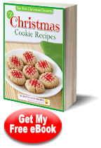 "The Best Christmas Desserts: 7 Christmas Cookie Recipes" Free eCookbook
