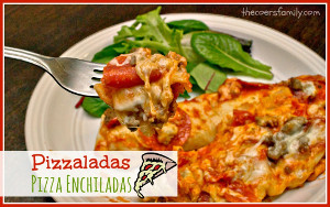 Pizzaladas: Pizza Enchiladas