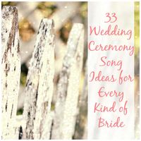Wedding Ceremony Songs