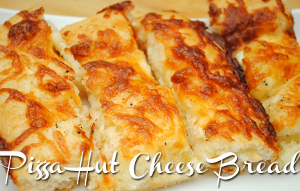 Copycat Pizza Hut Cheese Bread