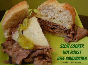 Slow Cooker Hot Roast Beef Sandwich