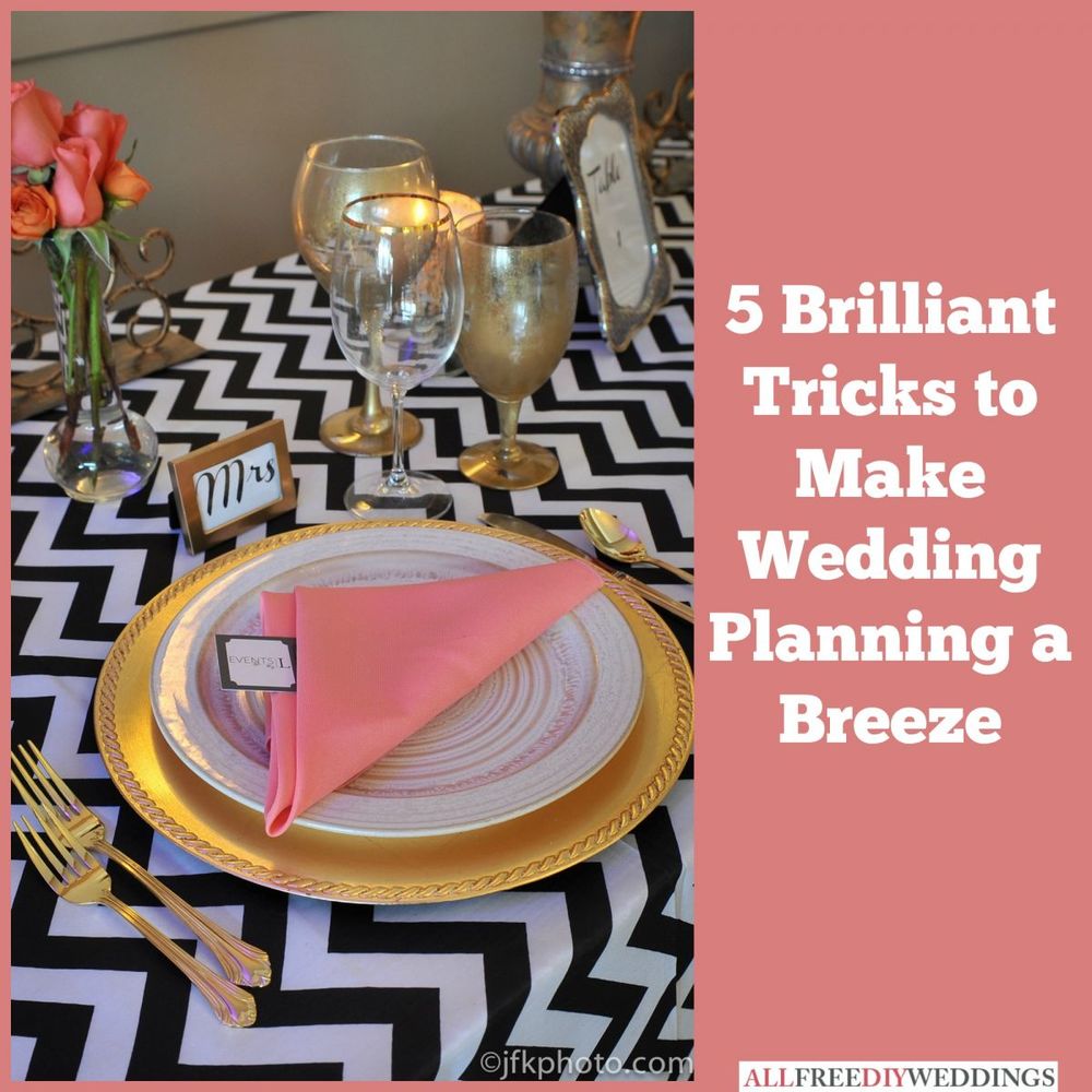 5 Brilliant Tricks to Make Wedding Planning a Breeze ...