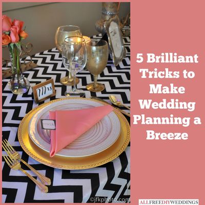 5 Brilliant Tricks to Make Wedding Planning a Breeze