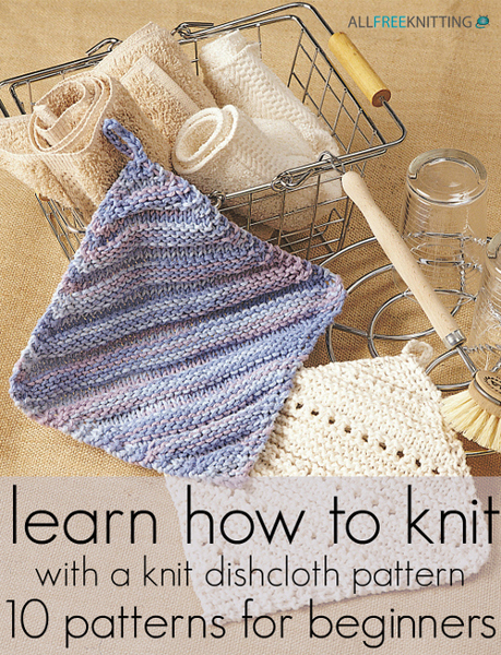 Learn How to Knit with a Knit Dishcloth Pattern: 11 Patterns for ...