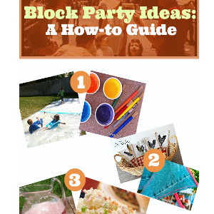 How to Throw a Block Party