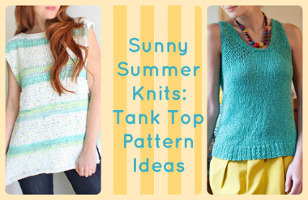Sunny Summer Knits: 16 Tank Top Pattern Ideas