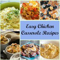 16 Easy Chicken Casserole Recipes: Mexican Chicken Casseroles, Chicken Rice Casseroles, Chicken Pasta Casseroles and More
