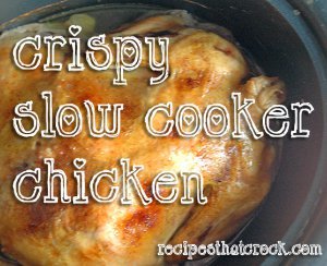 Crispy Slow Cooker Chicken