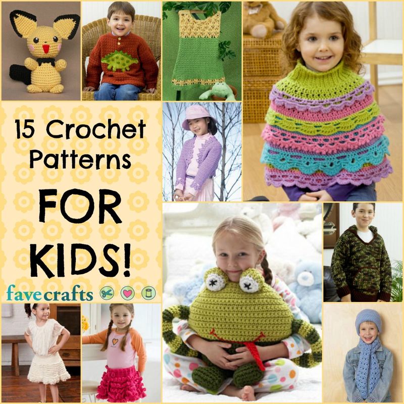 Crochet For Kids: 15 Free Crochet Patterns 