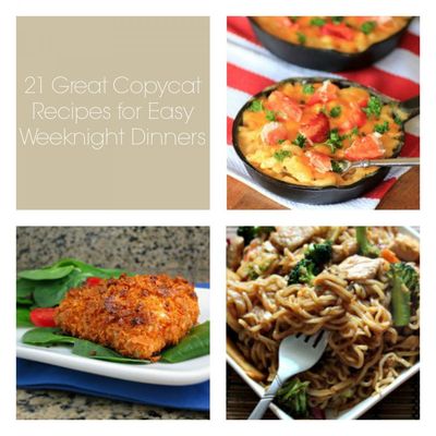 21 Great Copycat Recipes for Easy Weeknight Dinners