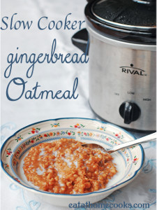 Slow Cooker Gingerbread Oatmeal