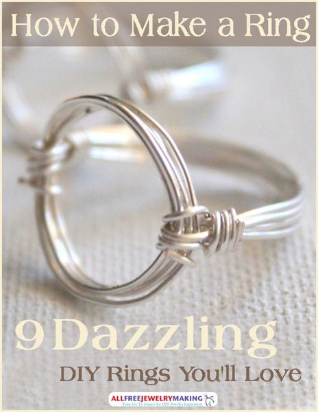 How to Make a Ring 9 Dazzling DIY Rings Youll Love