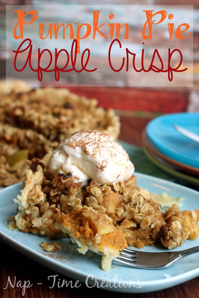 Amazing Autumn Pumpkin Pie Apple Crisp