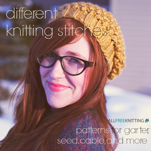Different Knitting Stitches: Patterns for Garter, Seed, Cable, and More