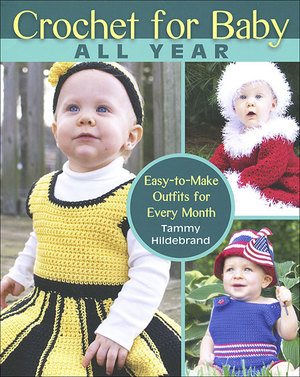 Crochet for Baby All Year