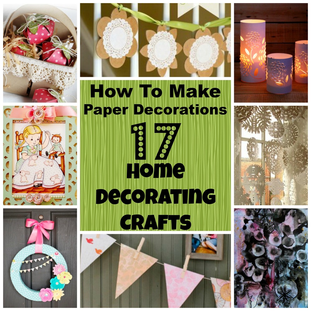  How to Make  Paper Decorations 17 Home  Decorating  Crafts 