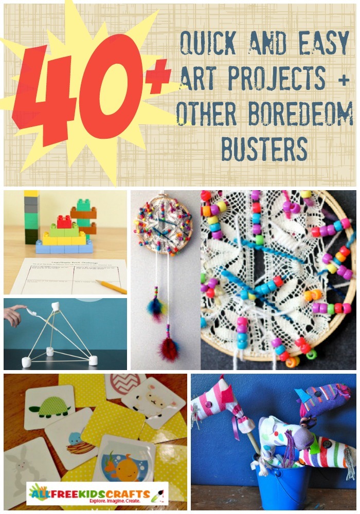50 Quick and Easy Art Projects + Other Boredom Busters