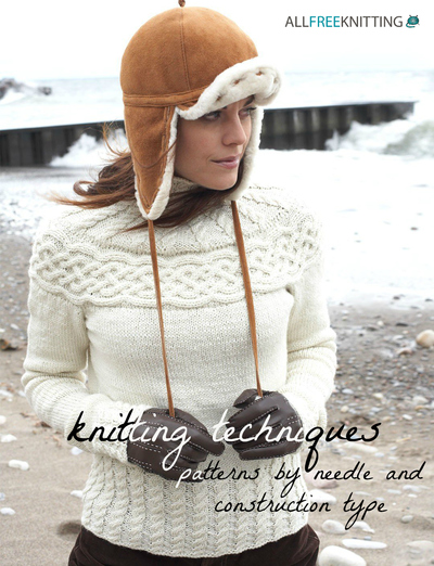 Knitting Techniques: 71 Patterns by Needle and Construction Type