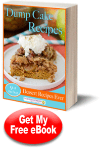 Dump Cake Recipes: 9 of the Best Dessert Recipes Ever Dump Cake Recipes: 9 of the Best Dessert Recipes Ever