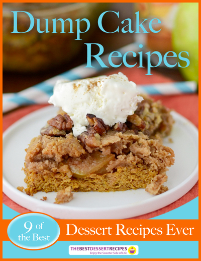 Dump Cake Recipes: 9 of the Best Dessert Recipes Ever