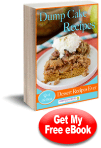 Dump Cake Recipes: 9 of the Best Dessert Recipes Ever Dump Cake Recipes: 9 of the Best Dessert Recipes Ever