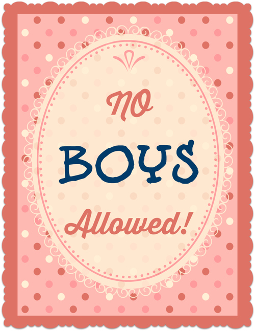 No Boys Allowed Printable Poster